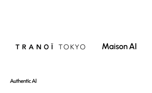 AIとファッションの未来をその目で見て体験！世界が注目する合同展示会「TRANOÏ TOKYO S/S 26」にAuthenticAI社が初出展 ー公式キービジュアルにも採用された生成AIプラットフォーム「Maison AI」を会場ブースで体感ー